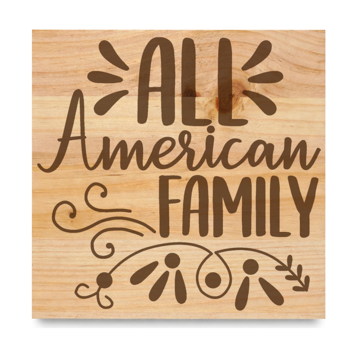 All American Family laser engraved pine sign
