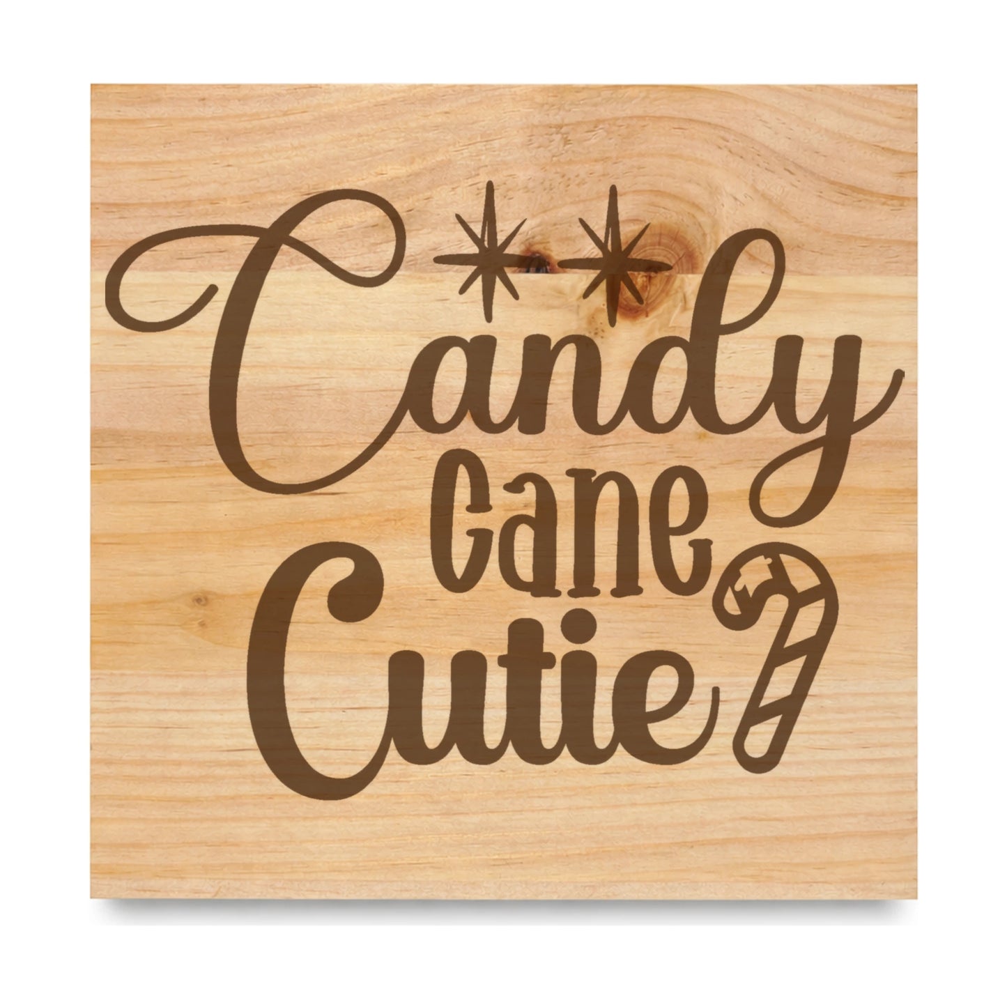 Candy Cane Cutie laser engraved pine sign