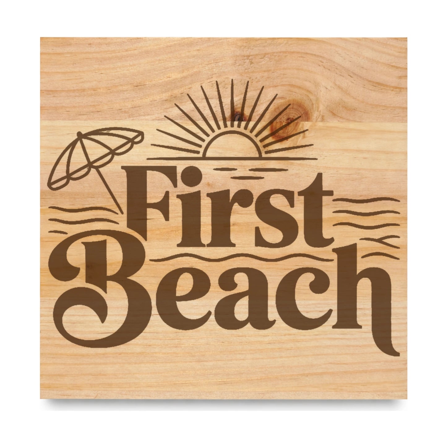 First Beach Vacation laser engraved pine sign
