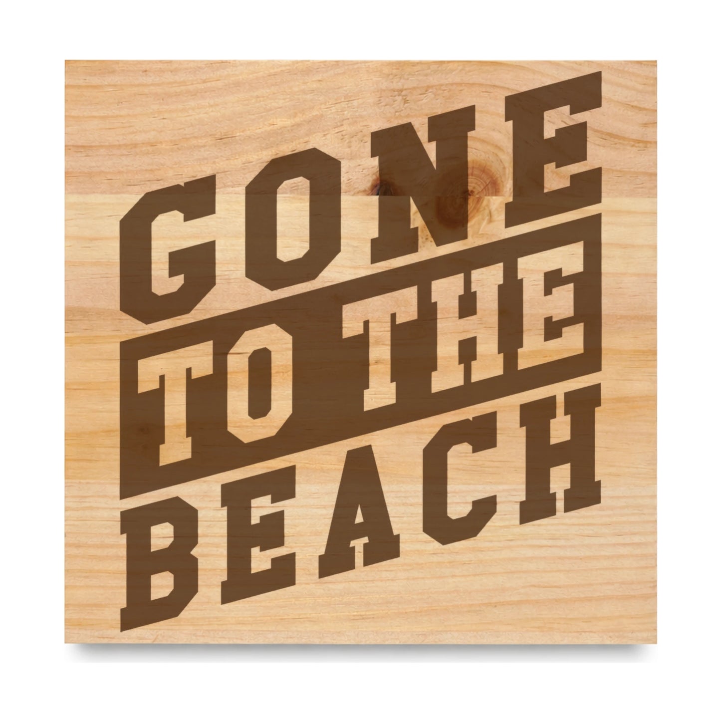 Gone To The Beach 2 laser engraved pine sign