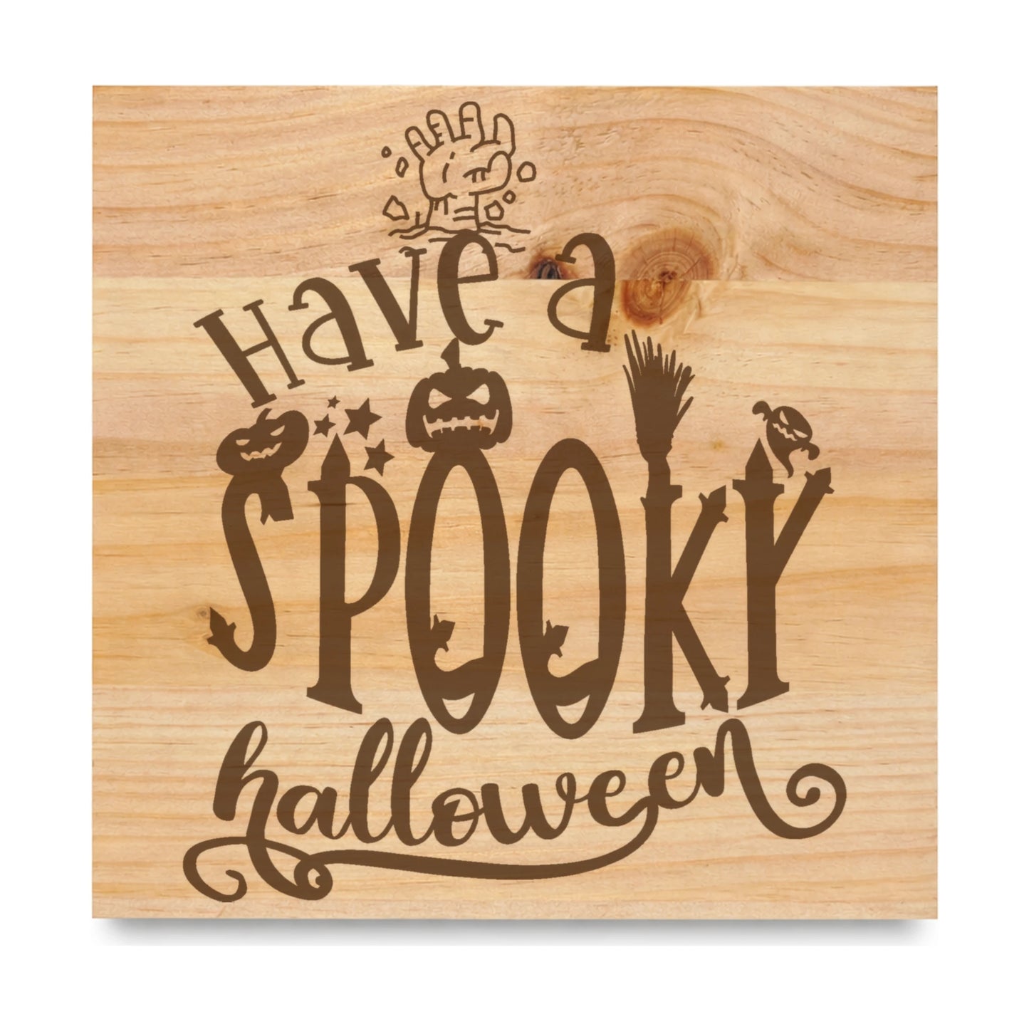 Have A Spooky Halloween laser engraved pine sign