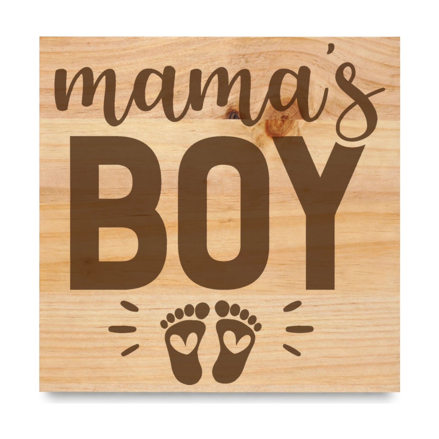 Mamas Boy laser engraved pine sign
