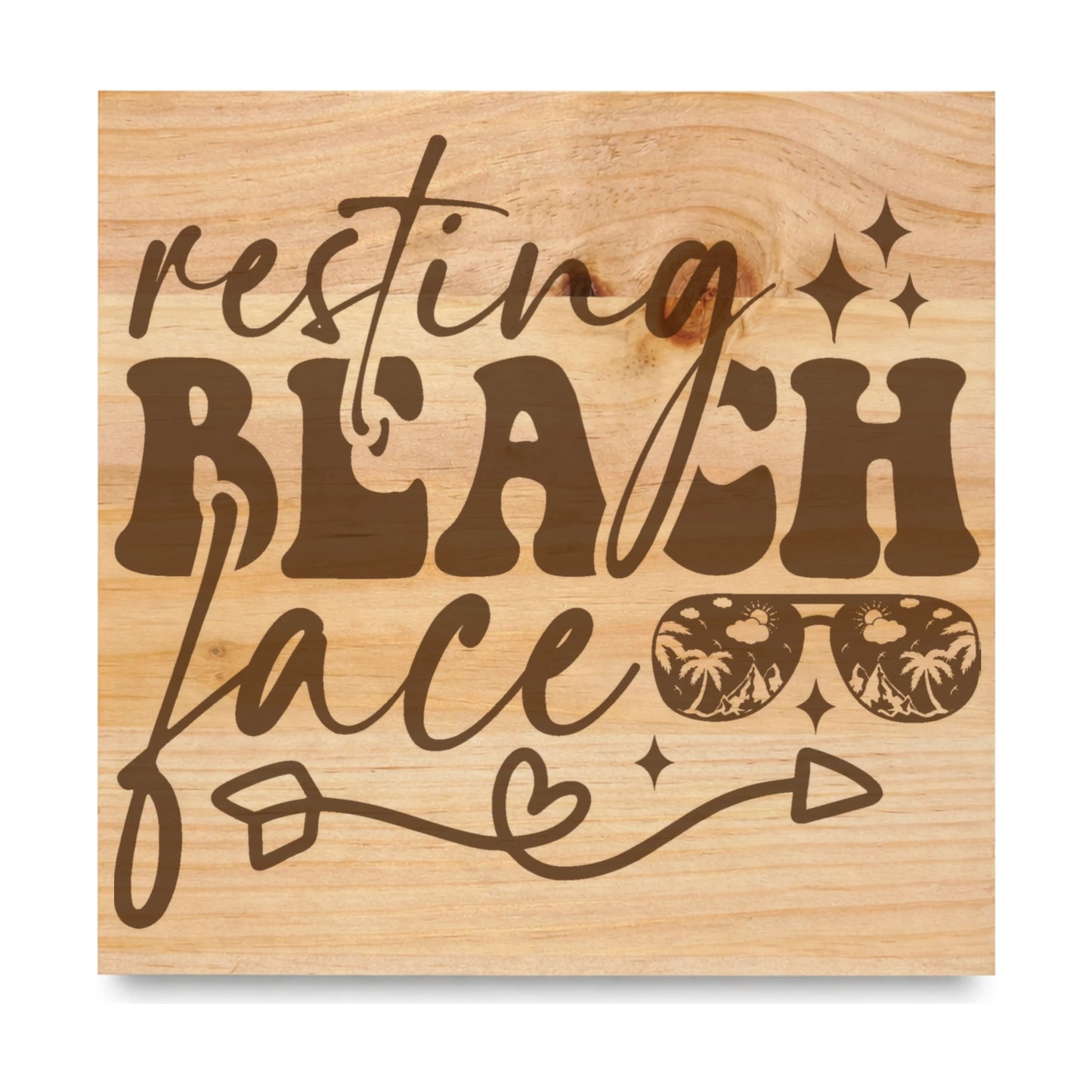 Resting Beach Face laser engraved pine sign