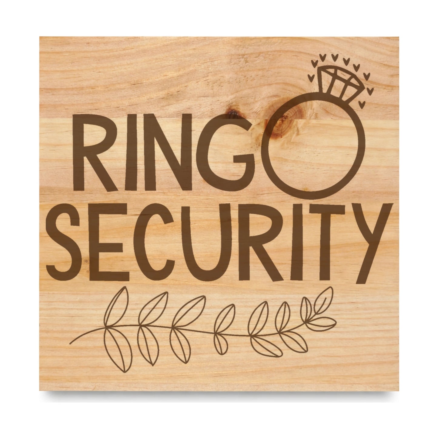 Ring Security laser engraved pine sign