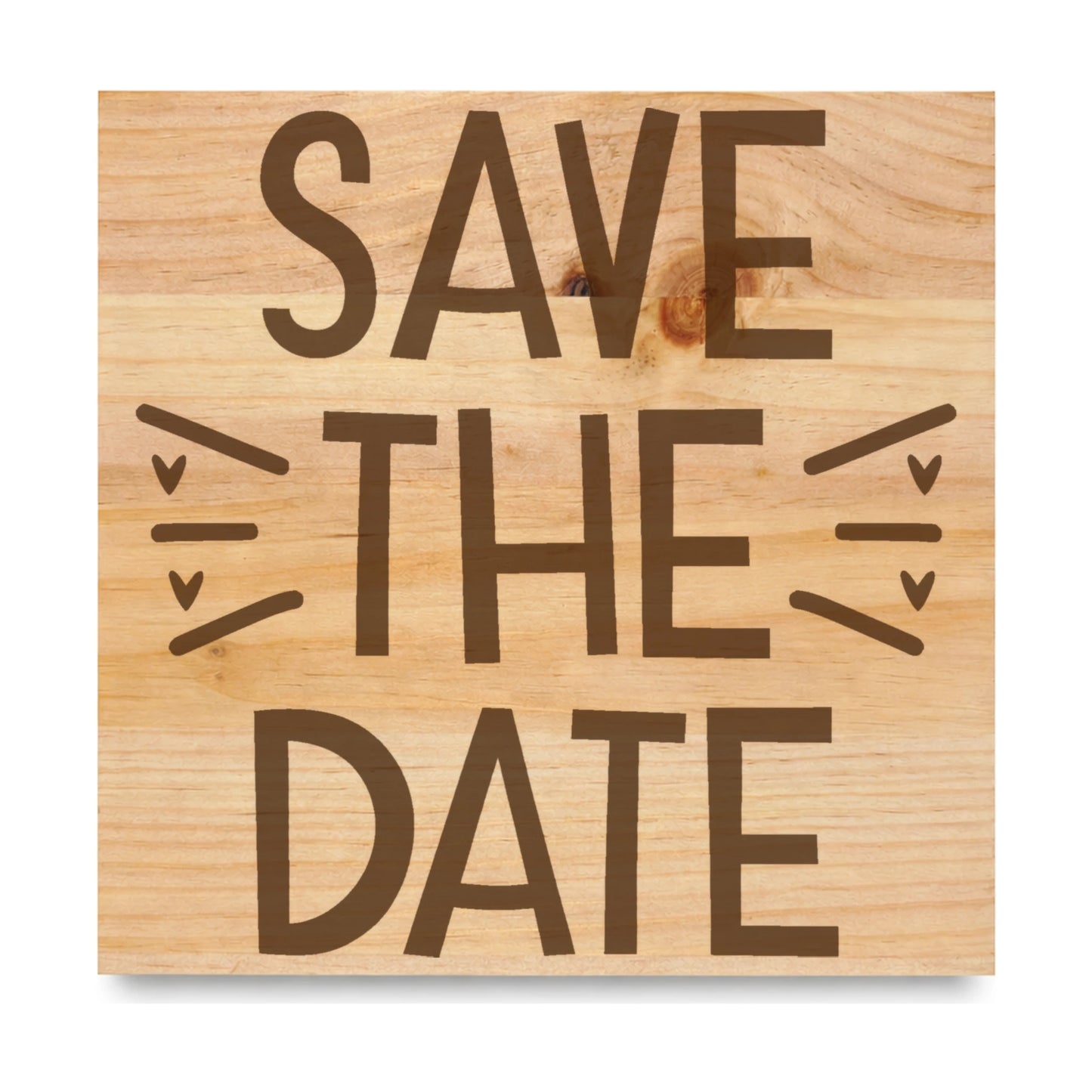 Save The Date laser engraved pine sign
