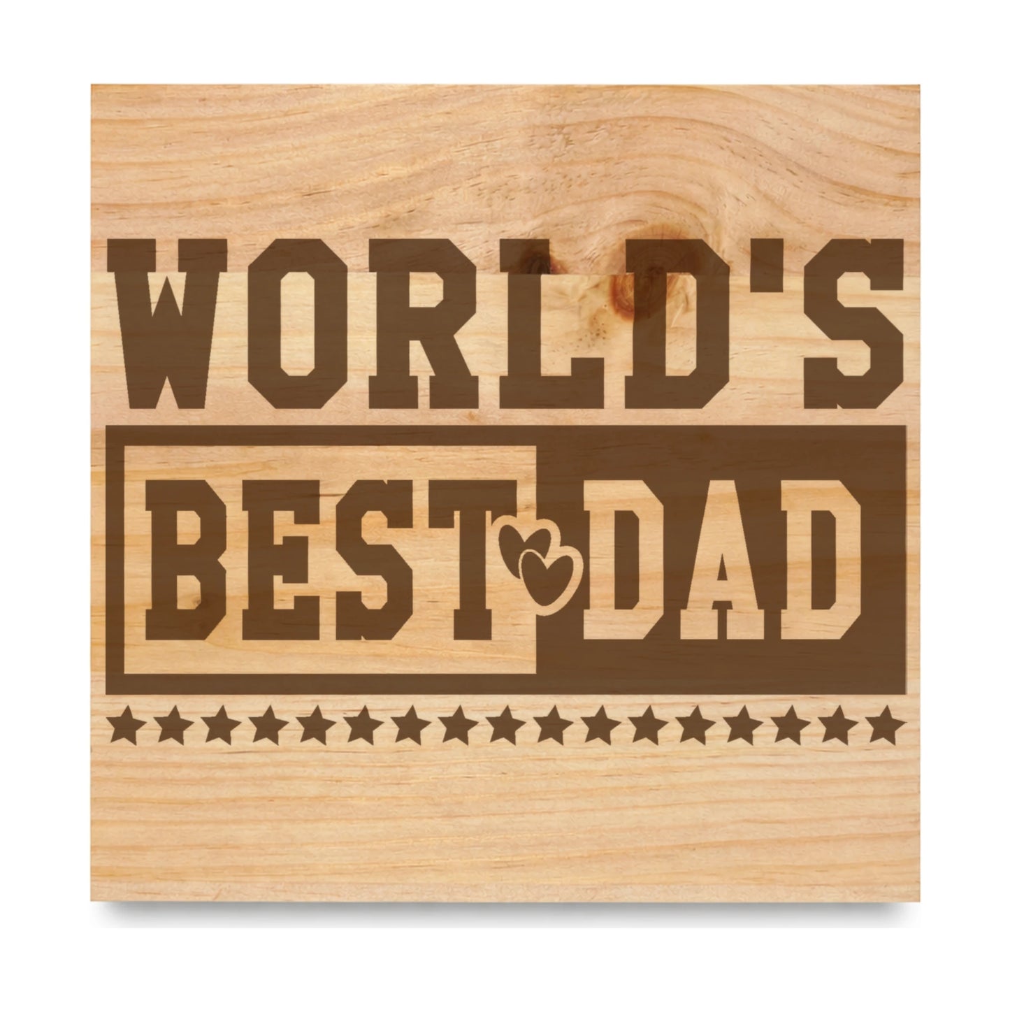 Worlds Best Dad Hearts laser engraved pine sign