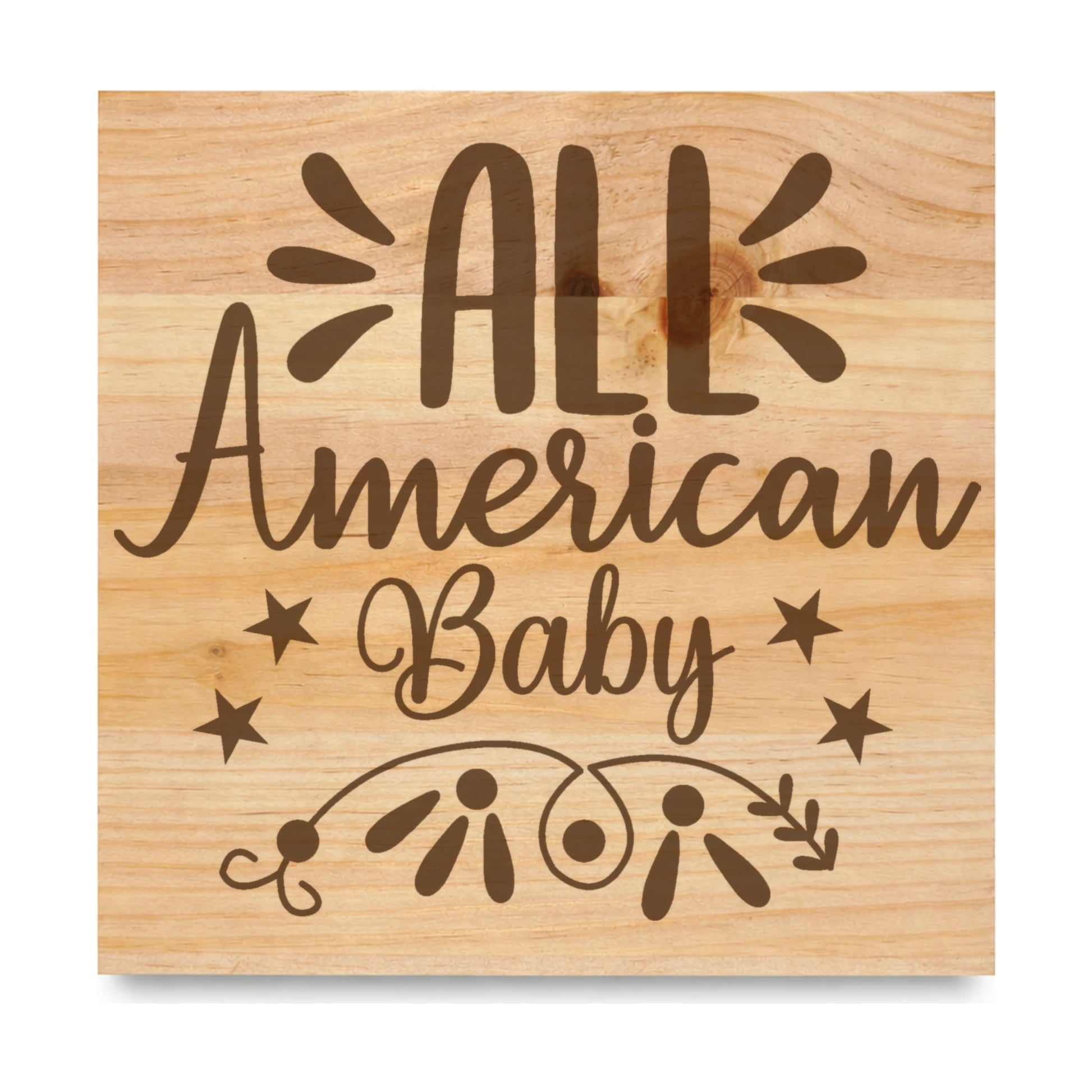 All American Baby laser engraved pine sign