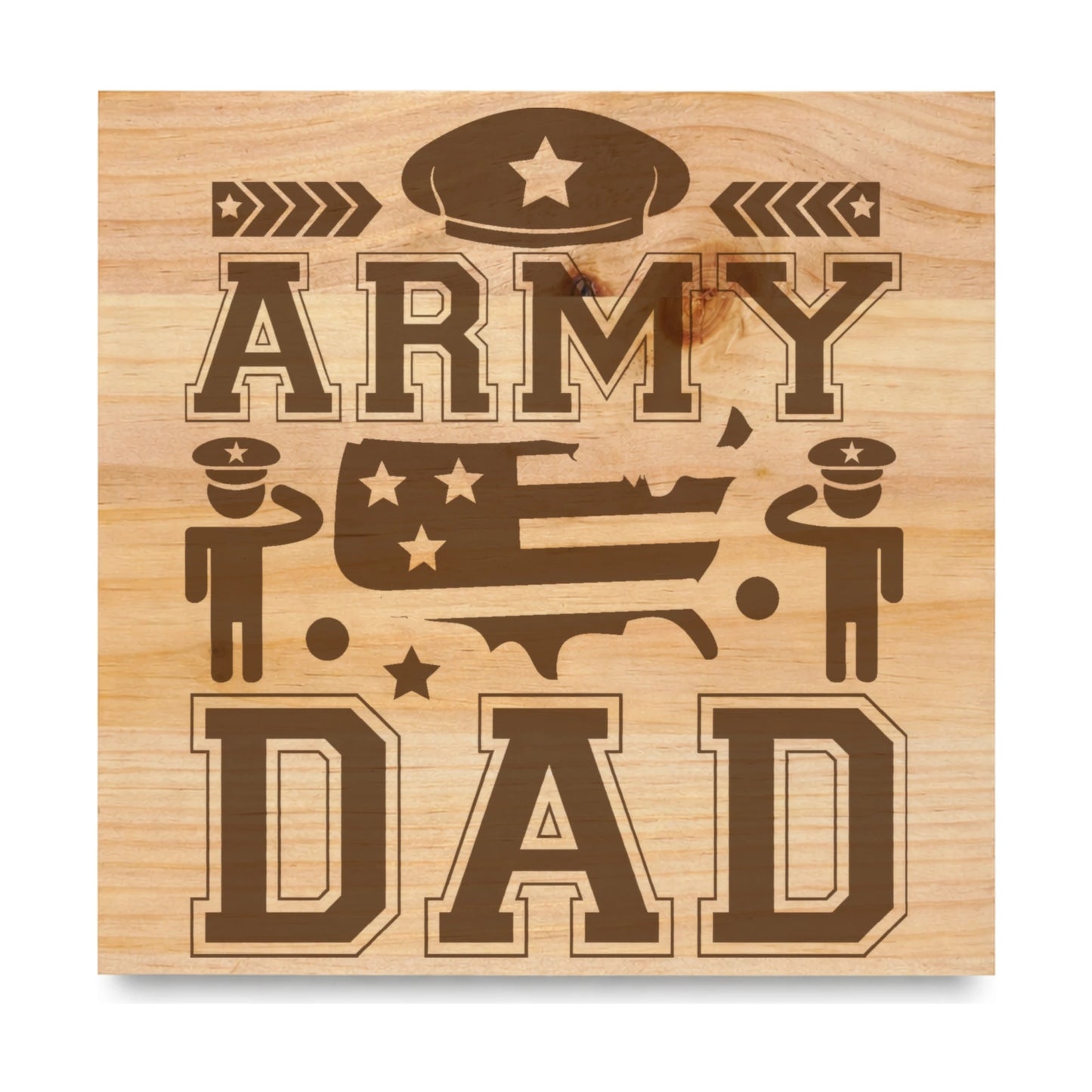 Army Dad Cover laser engraved pine sign