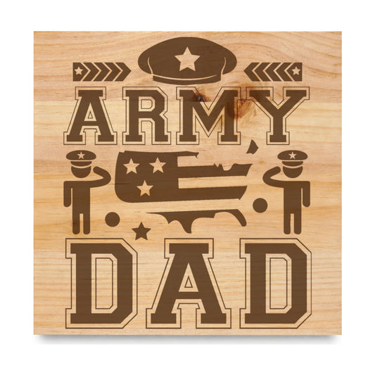 Army Dad Cover laser engraved pine sign