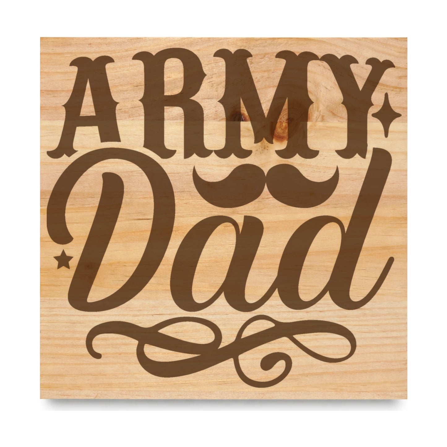 Army Dad laser engraved pine sign