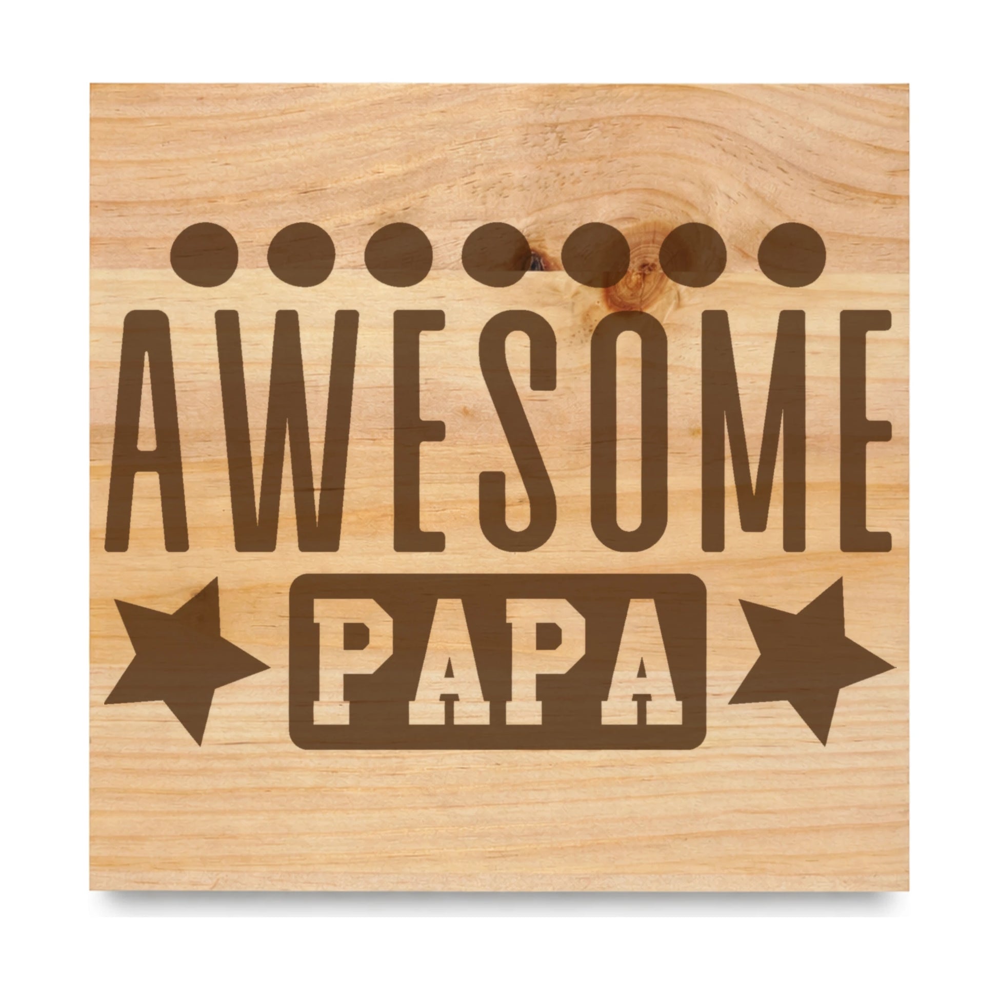 Awesome Papa laser engraved pine sign