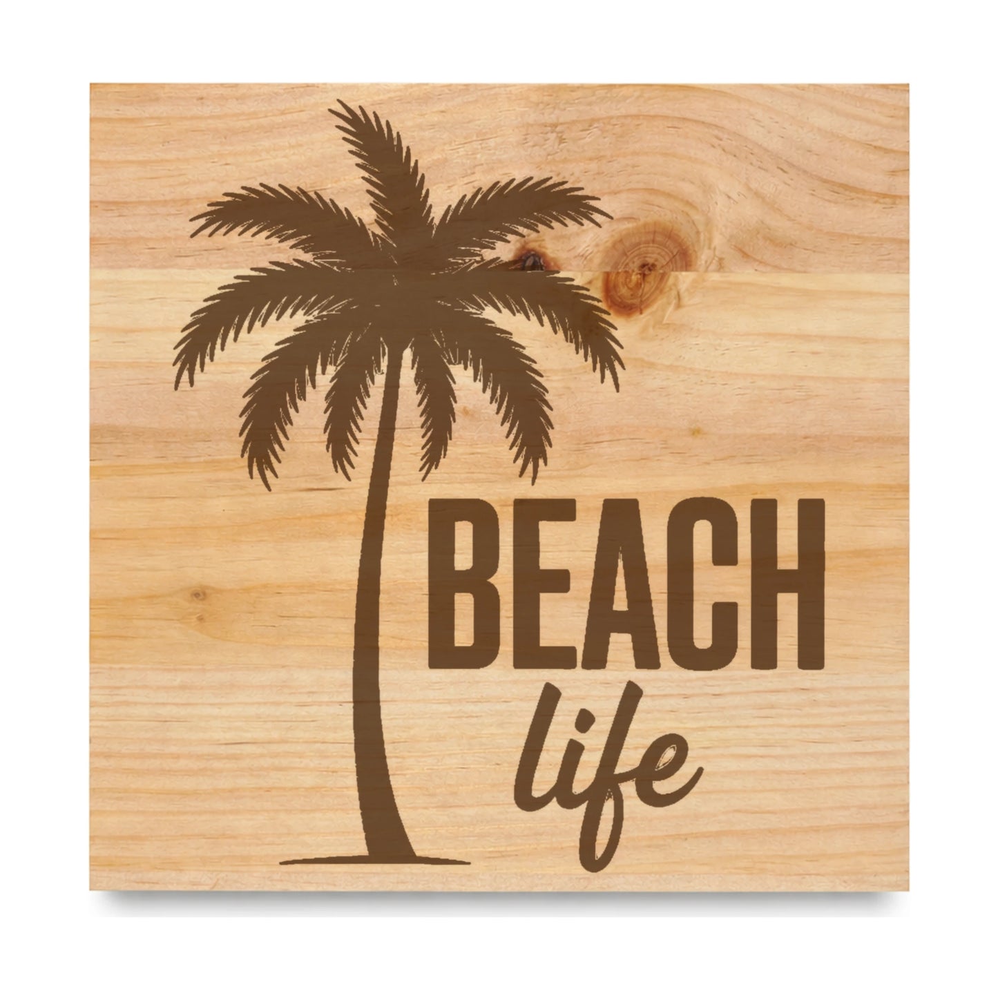 Beach Life laser engraved pine sign