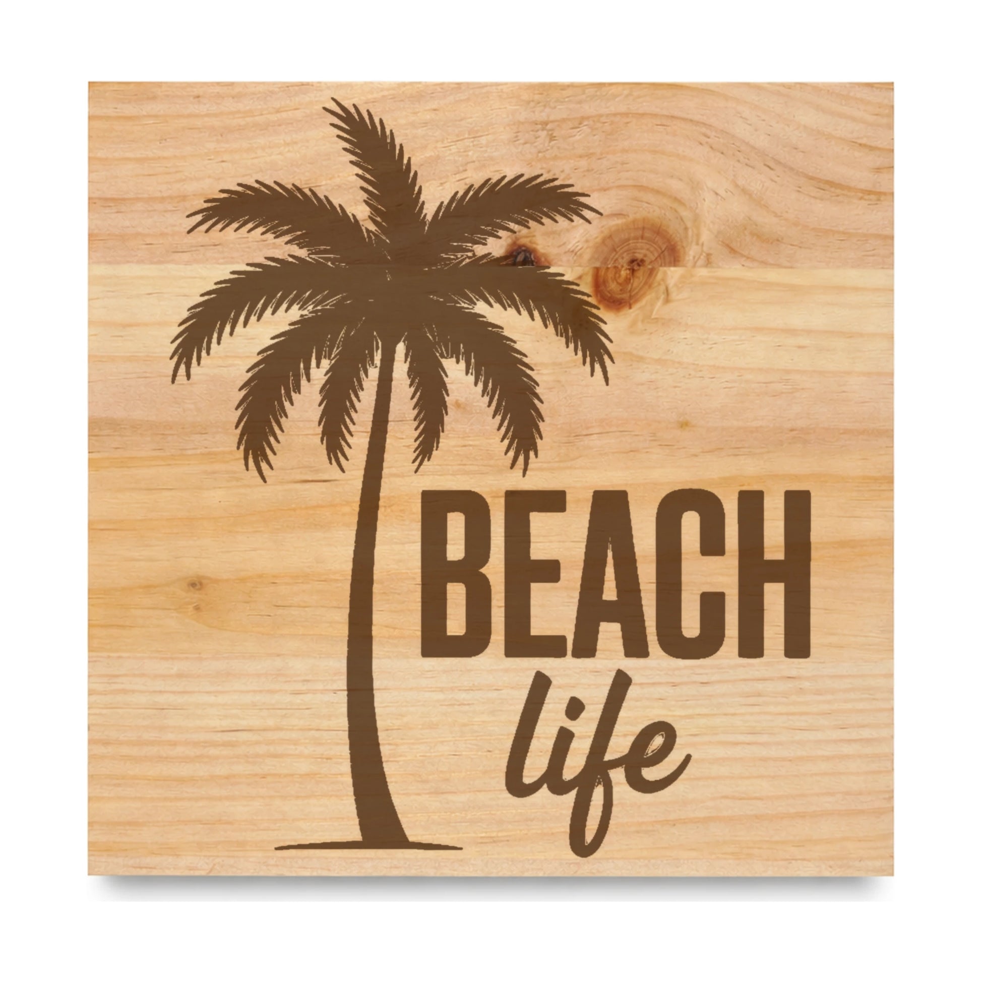 Beach Life laser engraved pine sign