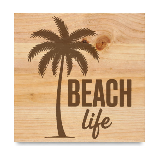 Beach Life laser engraved pine sign