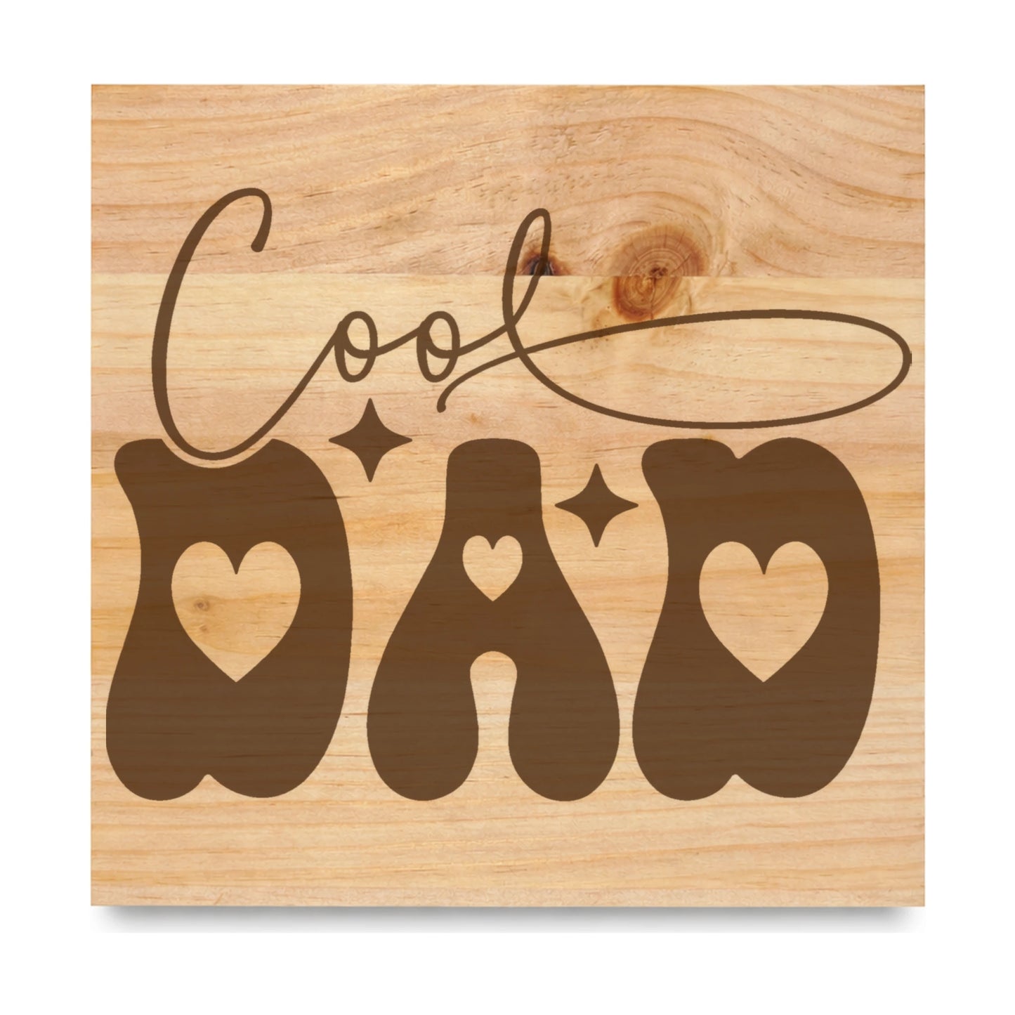 Cool Dad laser engraved pine sign