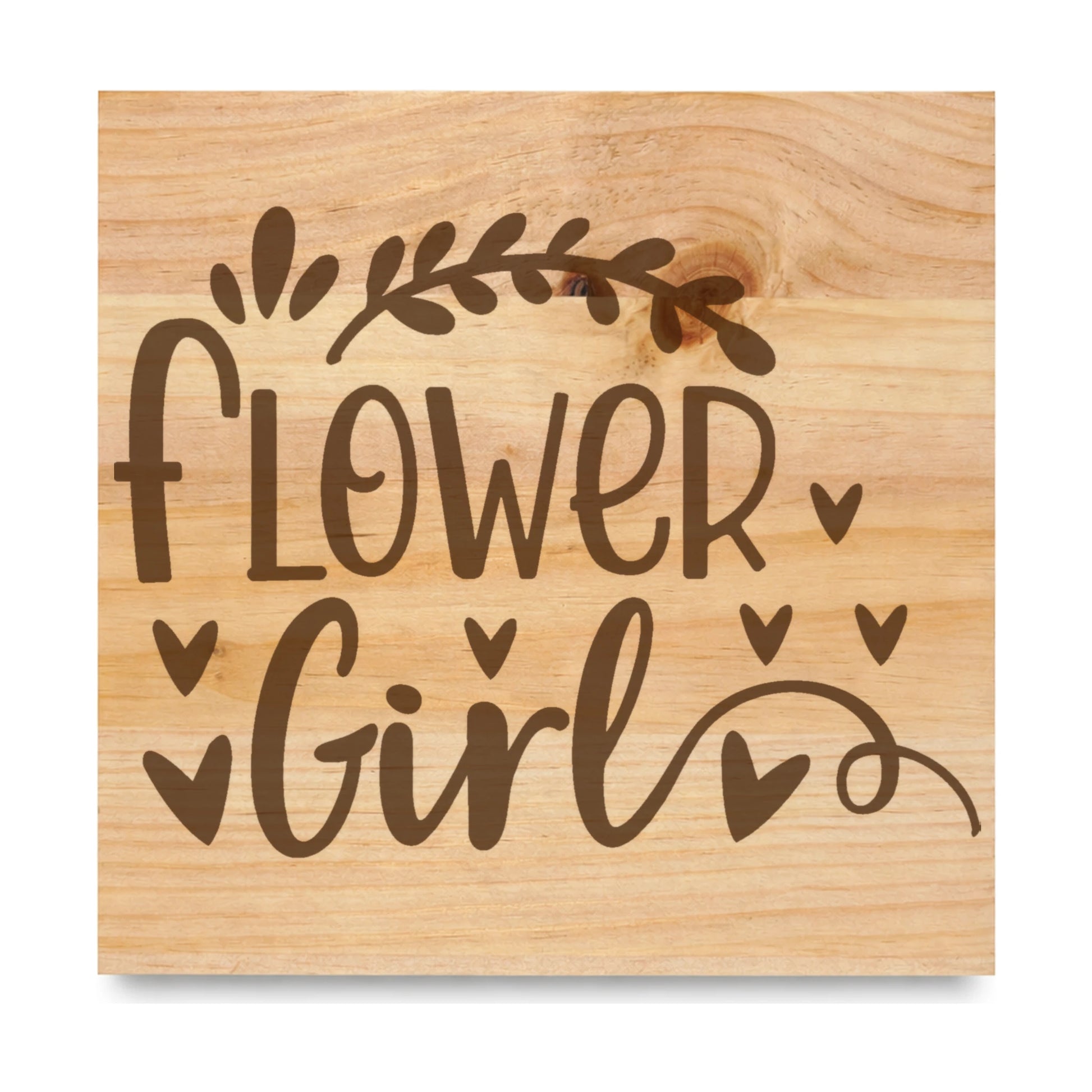 Flower Girl laser engraved pine sign