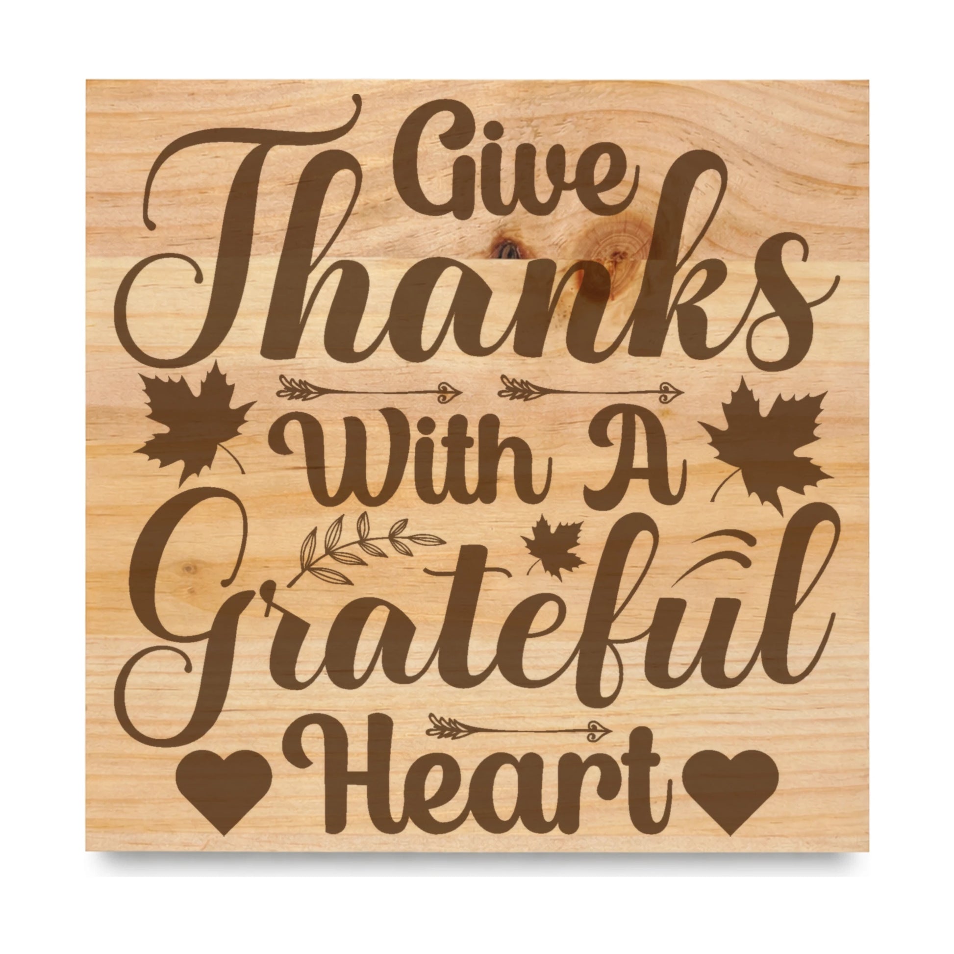 Give Thanks With A Grateful Heart laser engraved pine sign