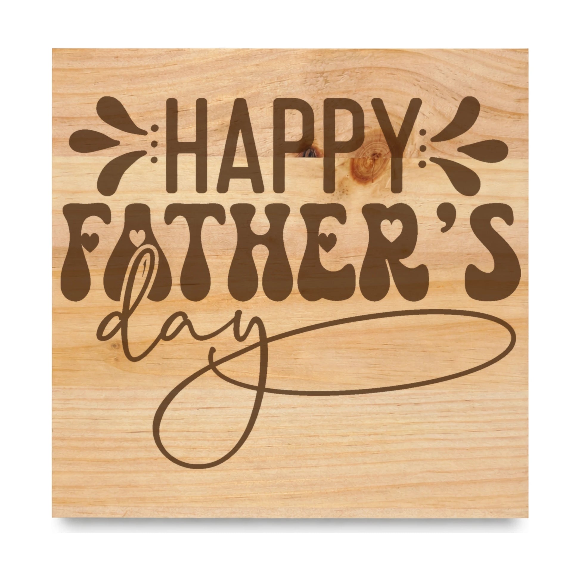 Happy Fathers Day laser engraved pine sign