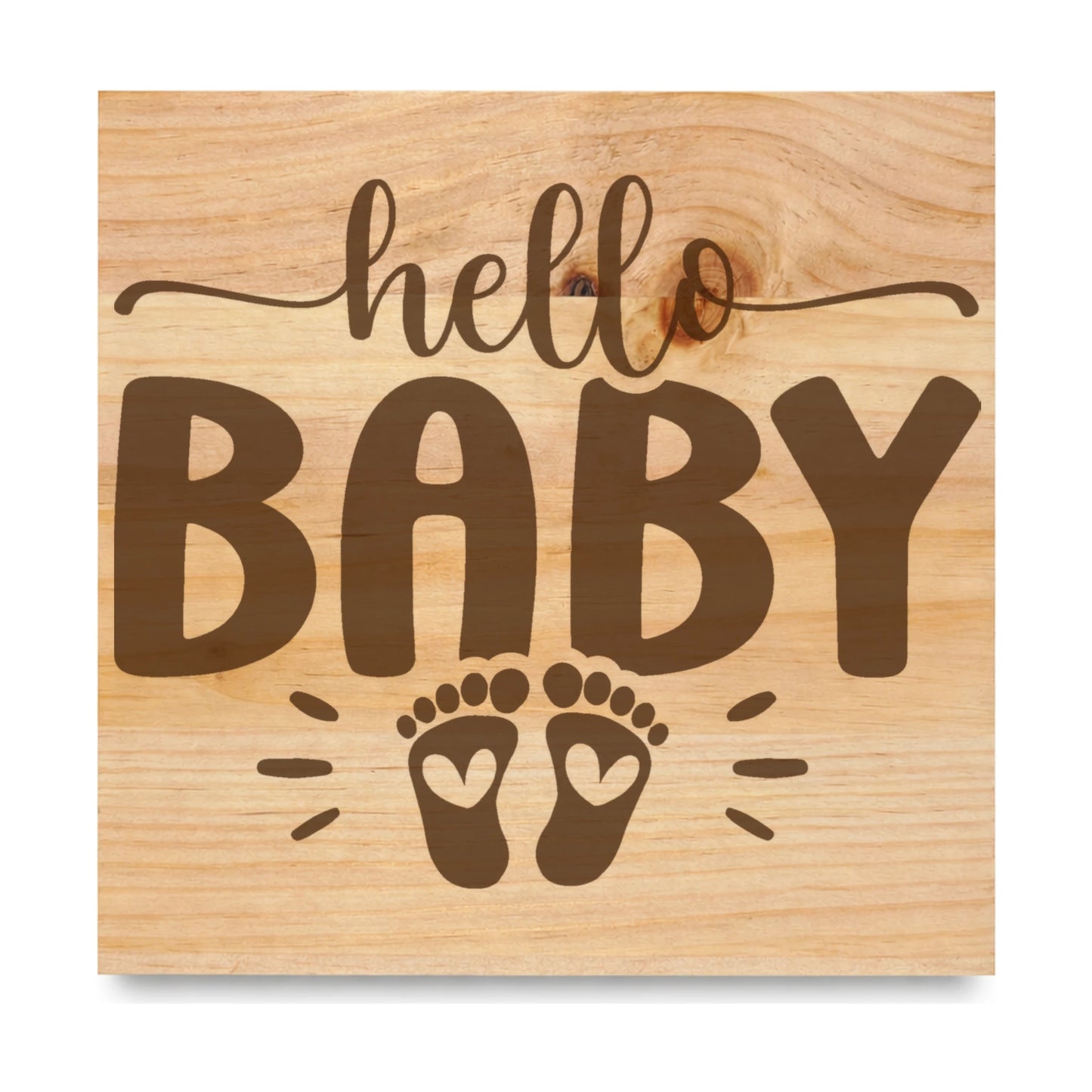 Hello Baby laser engraved pine sign