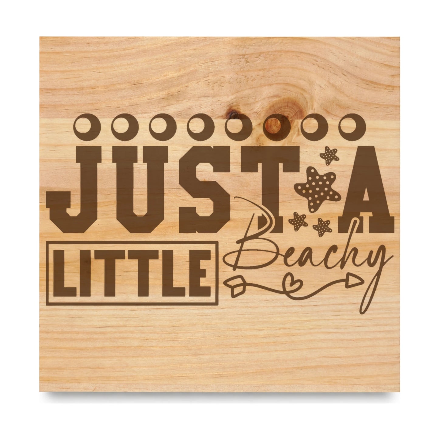Just A Little Beachy laser engraved pine sign
