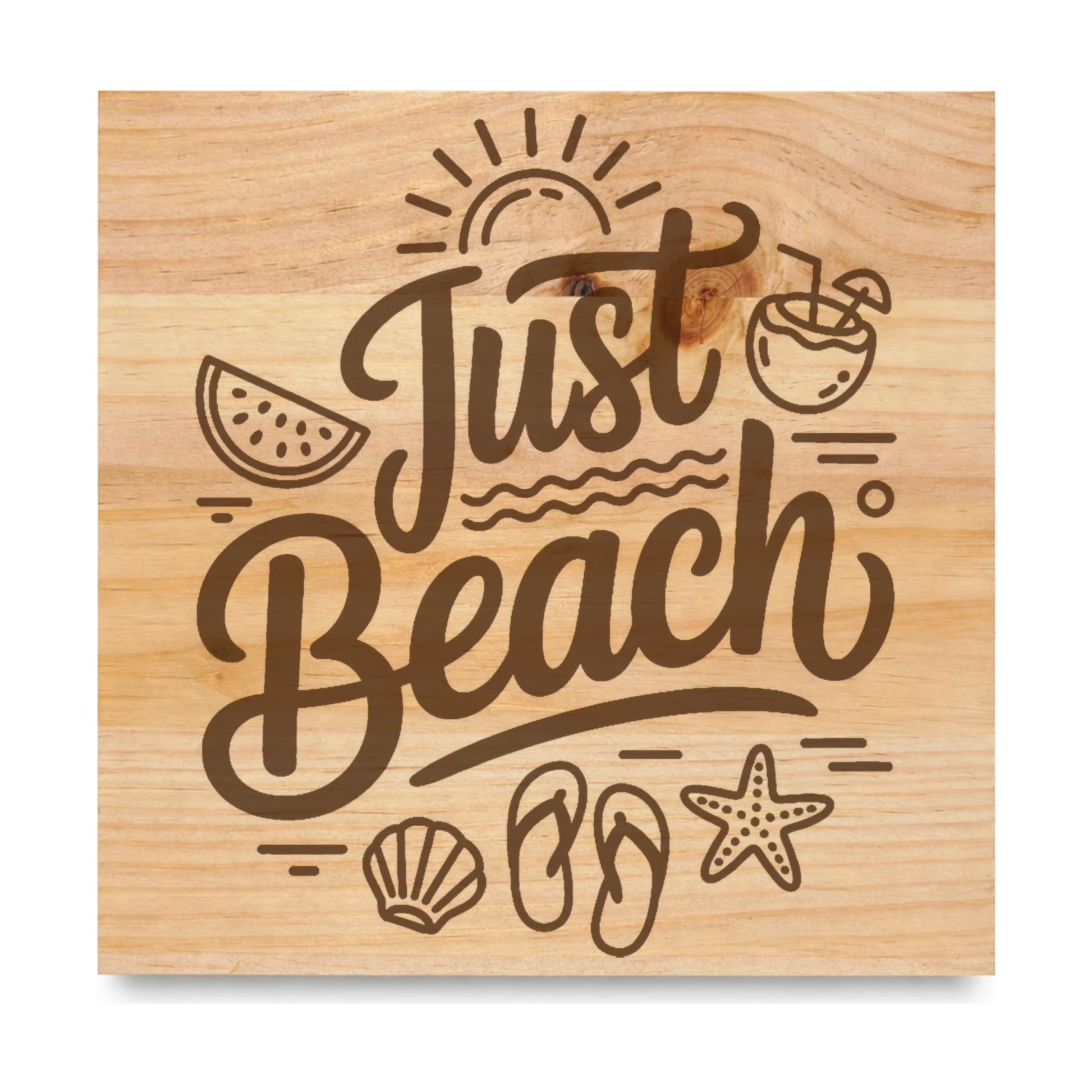 Just Beach laser engraved pine sign
