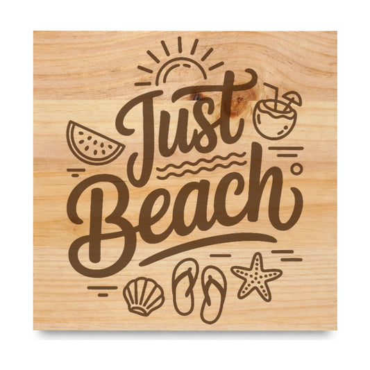 Just Beach laser engraved pine sign