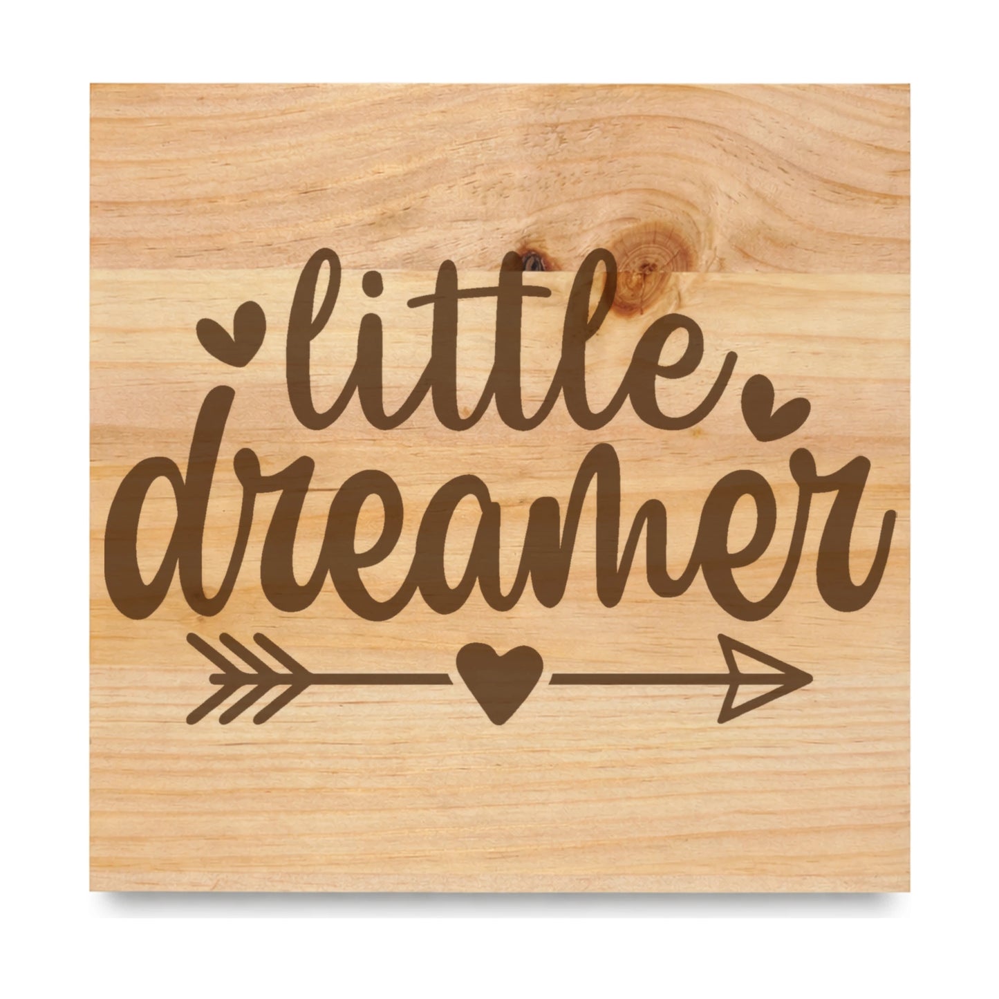 Little Dreamer laser engraved pine sign