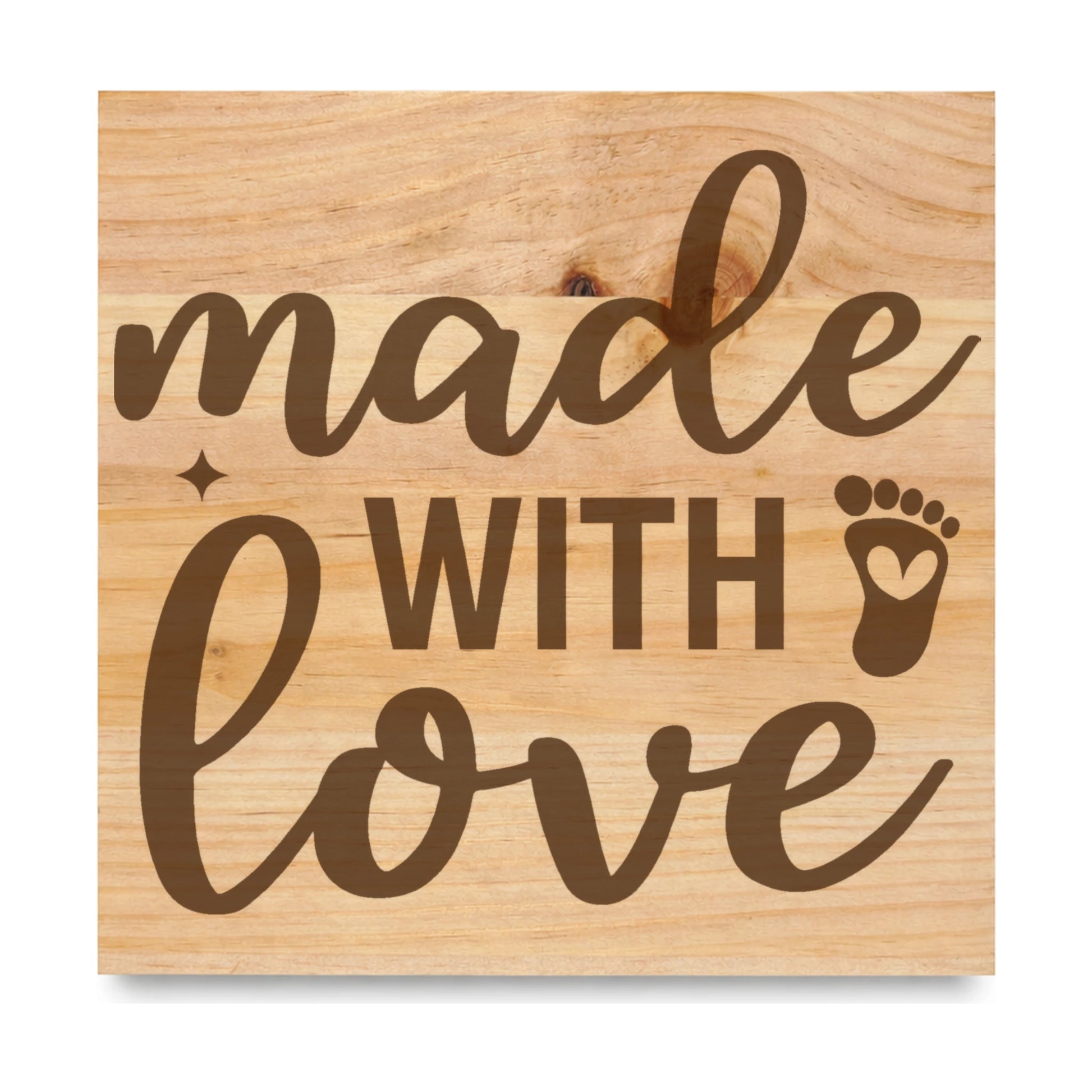 Made With Love laser engraved pine sign