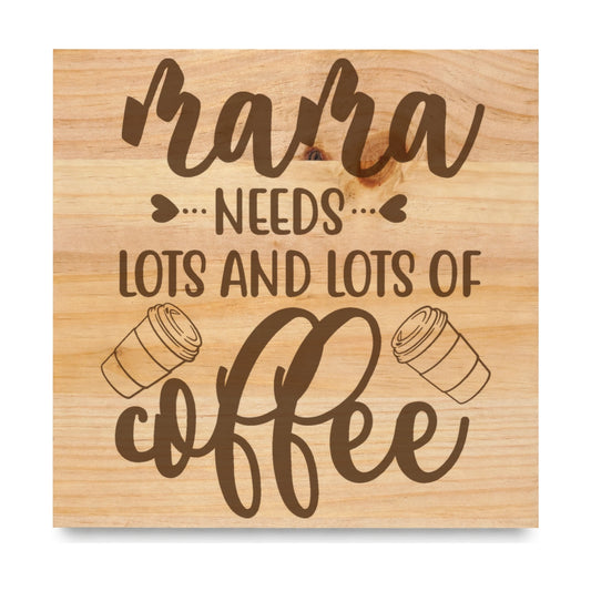 Mama Needs Lots And Lots Of Coffee laser engraved pine sign
