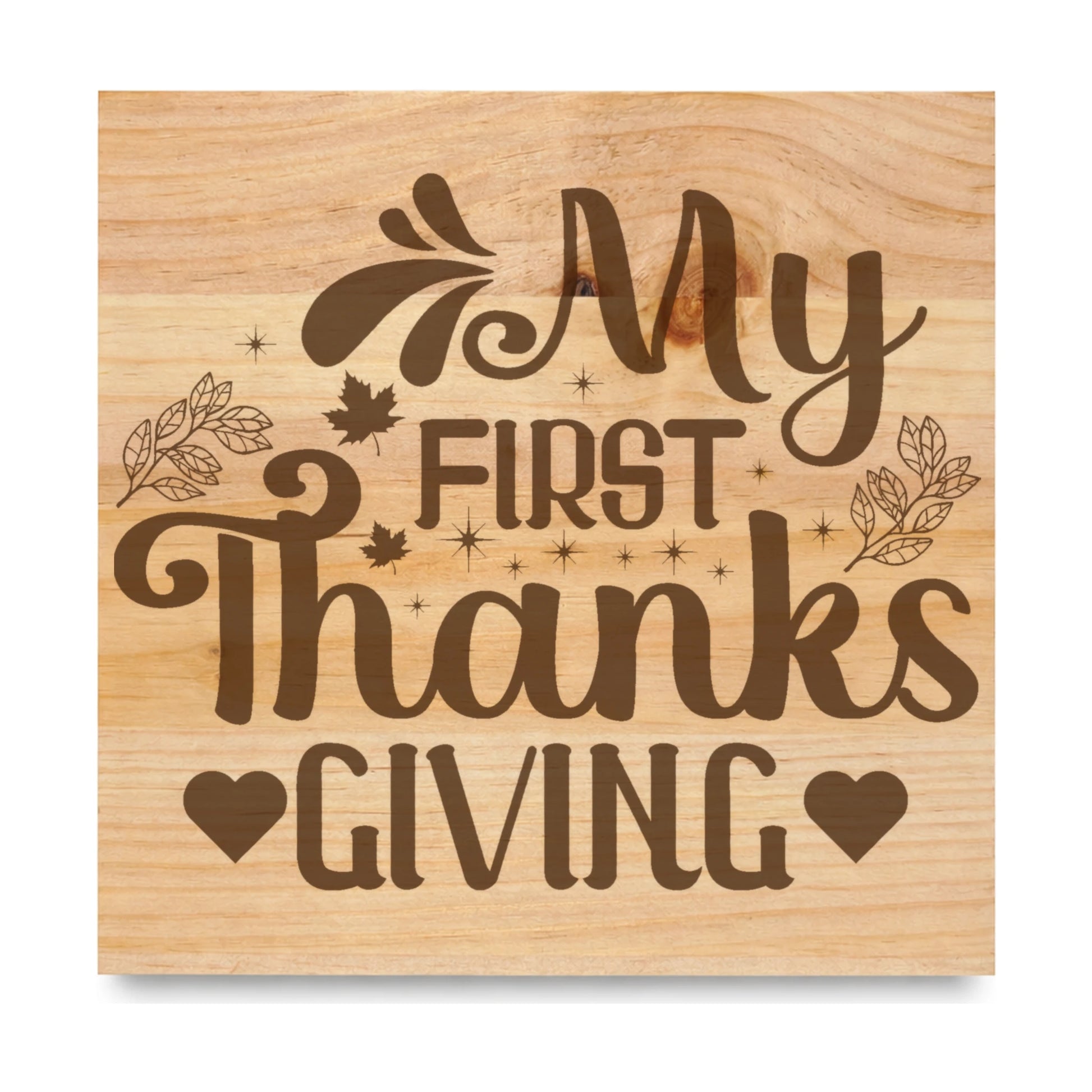 My First Thanks Giving laser engraved pine sign