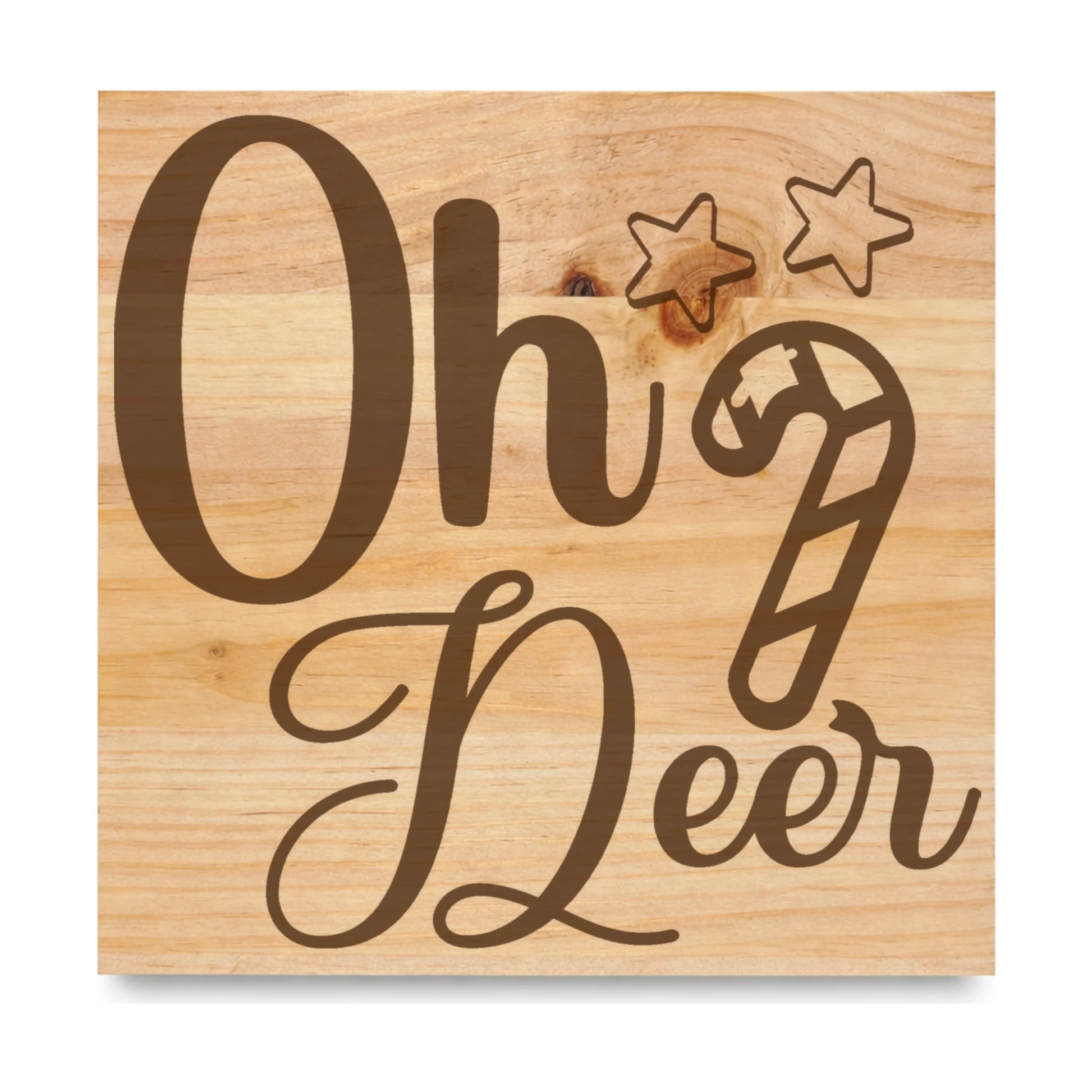 Oh Deer laser engraved pine sign