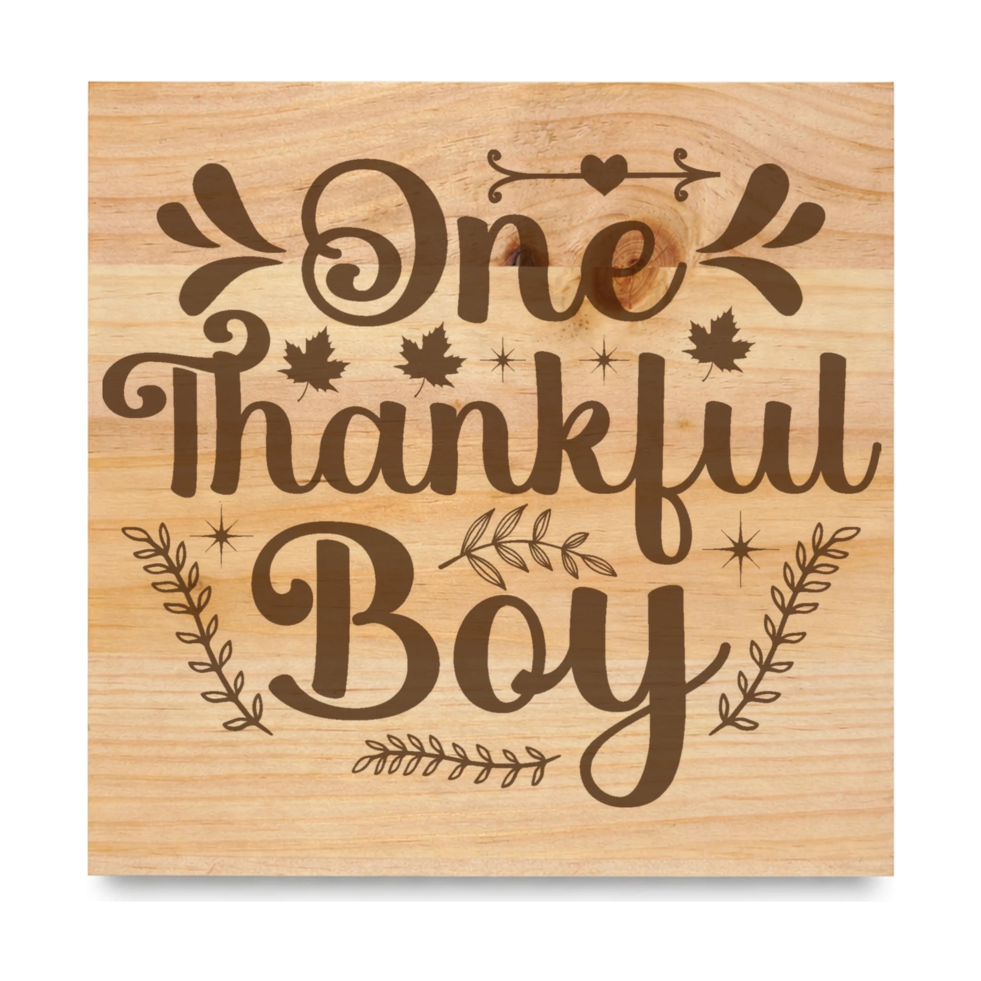 One Thankful Boy laser engraved pine sign