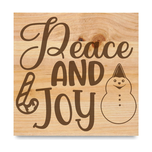 Peace And Joy laser engraved pine sign