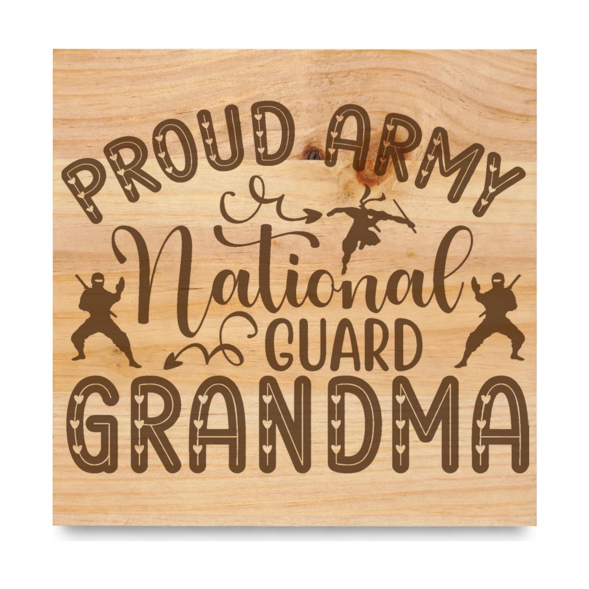 Proud Army National Guard Grandma laser engraved pine sign