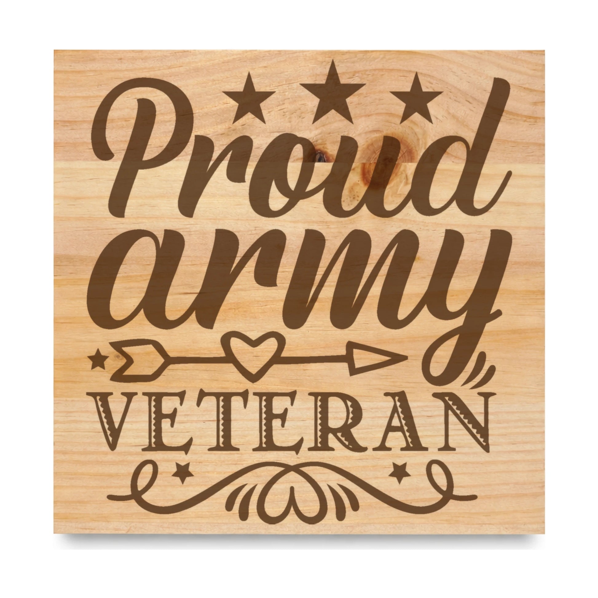 Proud Army Veteran laser engraved pine sign
