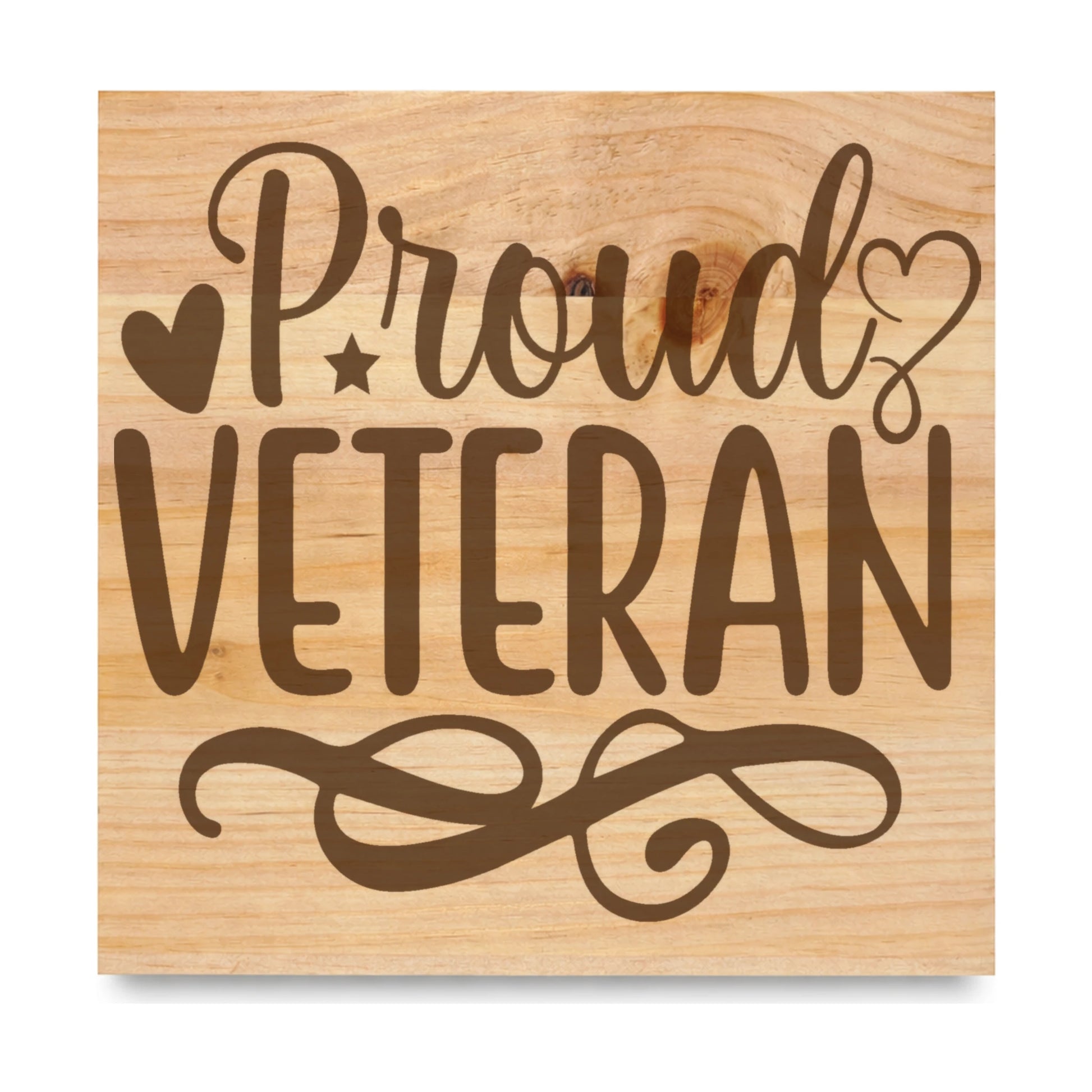 Proud Veteran laser engraved pine sign
