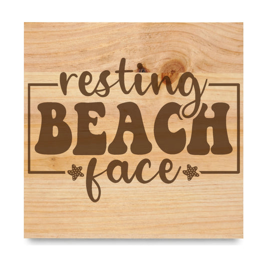 Resting Beach Face 2 laser engraved pine sign