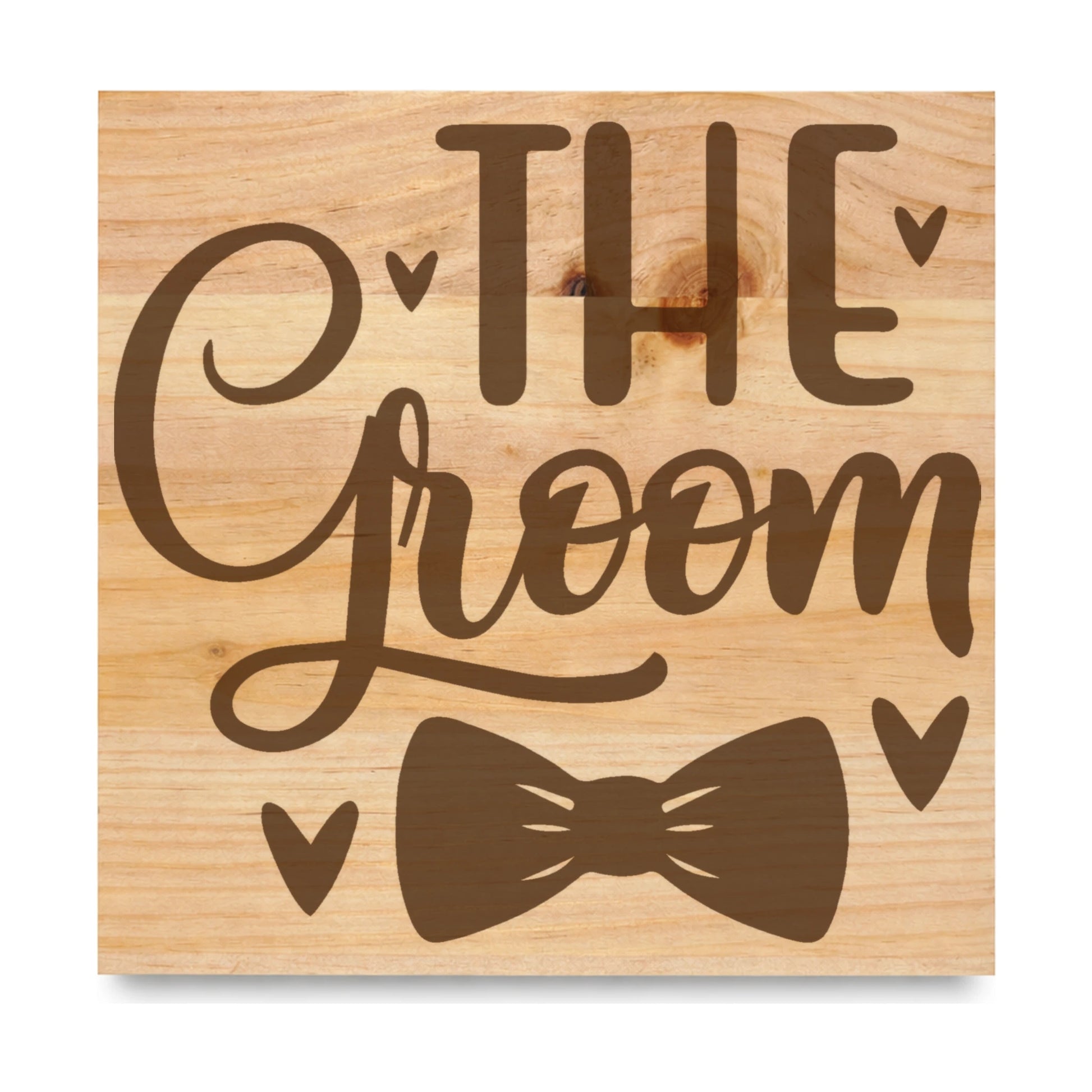 The Groom laser engraved pine sign