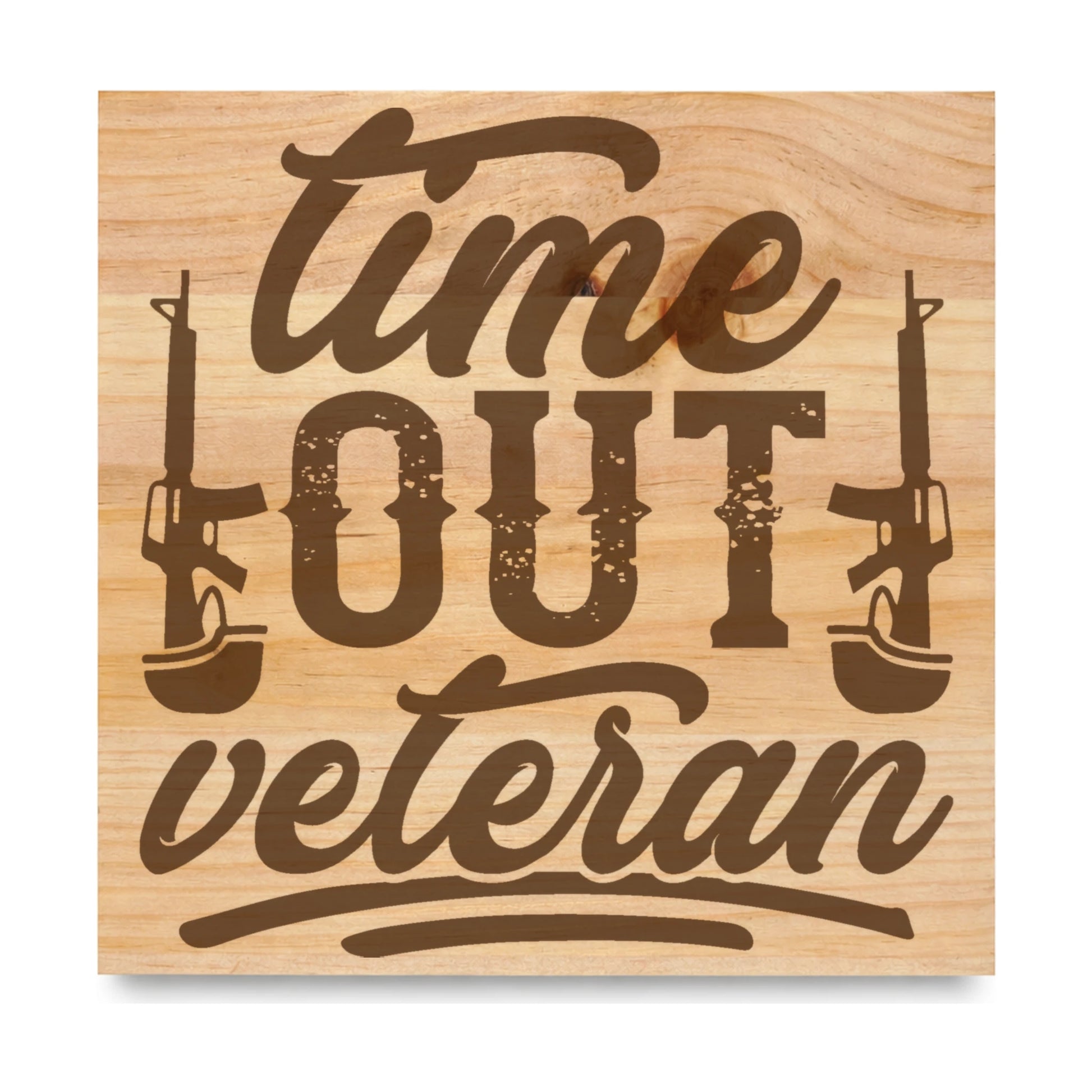 Time Out Veteran Ar Helmets laser engraved pine sign