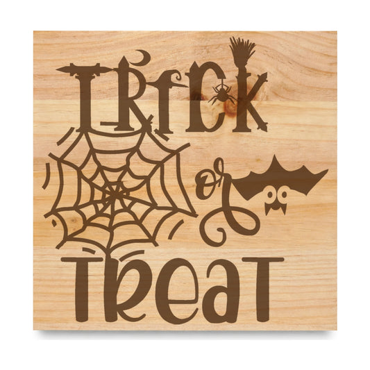 Trick Or Treat laser engraved pine sign