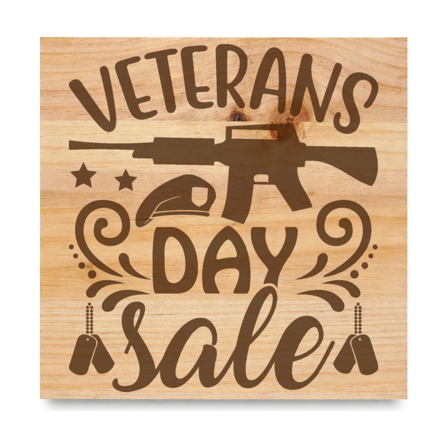 Veterans Day Sale laser engraved pine sign