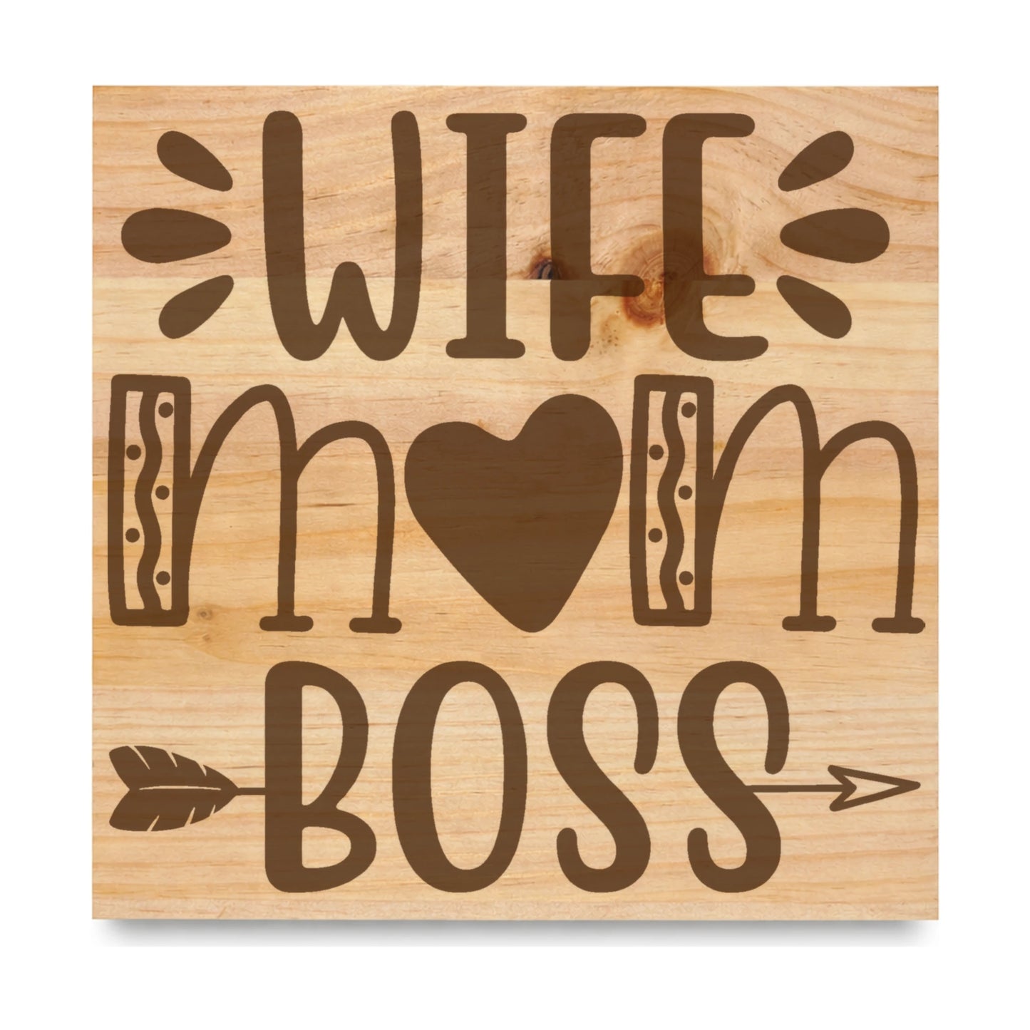 Wife Mom Boss laser engraved pine sign